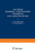 Cis-Trans Isomeric Carotenoids Vitamins A and Arylpolyenes