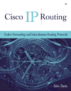 Cisco IP Routing: Packet Forwarding and Intra-Domain Routing Protocols