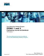 Cisco Networking Academy Program CCNA 1 and 2 Engineering Journal and Workbook