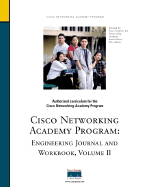 Cisco Systems Networking Academy: Engineering Journal and Workbook, Volume II - Cisco Press, and Cisco