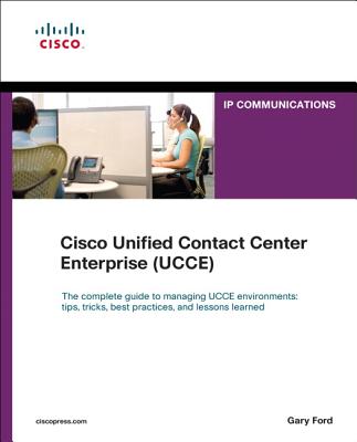 Cisco Unified Contact Center Enterprise (UCCE) - Ford, Gary, Jr.