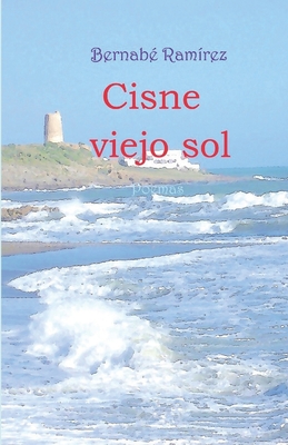 Cisne Viejo Sol - Ram?rez, Bernab?