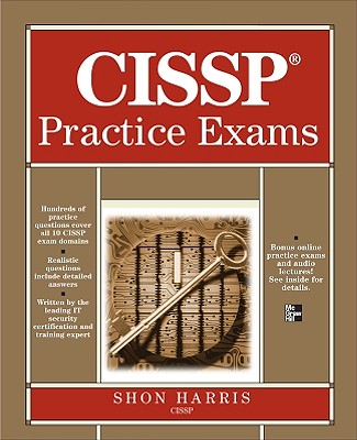 CISSP Practice Exams - Harris, Shon, MCSE, CCNA