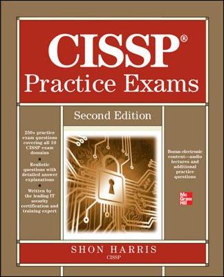 CISSP Practice Exams - Harris, Shon, MCSE, CCNA
