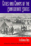 Cities and Camps of the Confederate States - Ross, Fitzgerald, and Harwell, Richard Barksdale (Editor)