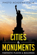 Cities and Monuments: Fantastic Places and Buildings