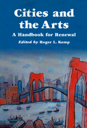 Cities and the Arts: A Handbook for Renewal