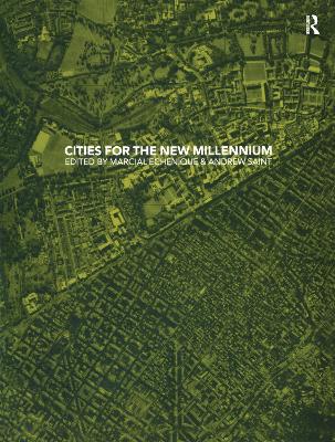 Cities for the New Millennium - Echenique, Marcial (Editor), and Saint, Andrew (Editor)