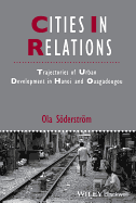 Cities in Relations: Trajectories of Urban Development in Hanoi and Ouagadougou