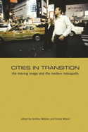 Cities in Transition: The Moving Image and the Modern Metropolis