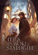Cities of Smoke and Starlight: A Science Fantasy Romance Series