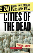 Cities of the Dead: Finding Lost Civilizations