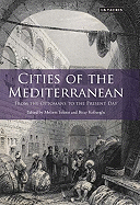 Cities of the Mediterranean: From the Ottomans to the Present Day