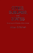 Cities, Suburbs, and States: Governing and Financing Urban America