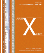 Cities: X Lines: Approaches to City and Open Territory Design