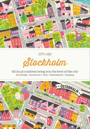CITIx60 City Guides - Stockholm: 60 local creatives bring you the best of the city