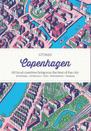 Citix60: Copenhagen: 60 Creatives Show You the Best of the City