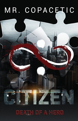 Citizen: Death of a Hero - Castagnier, Tore Jamal, and Dean, Carla M (Editor), and Robbins, Navi (Cover design by)