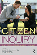 Citizen Inquiry: Synthesising Science and Inquiry Learning