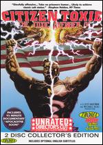 Citizen Toxie: The Toxic Avenger 4 [2 Discs] [Unrated] - Lloyd Kaufman