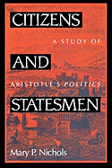 Citizens and Statesmen: A Study of Aristotle's Politics