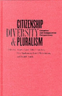 Citizenship, Diversity, and Pluralism: Canadian and Comparative Perspectives - Cairns, Alan C (Editor), and Smith, David E (Editor), and MacKinnon, Peter (Editor)