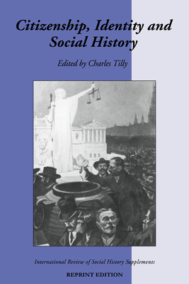 Citizenship, Identity, and Social History - Tilly, Charles