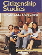 Citizenship Studies for AQA GCSE Short Course
