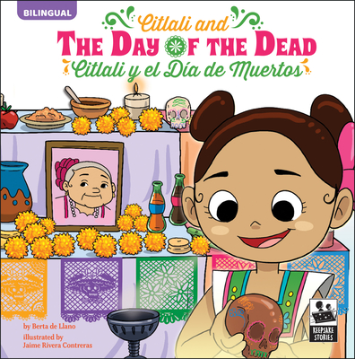 Citlali and the Day of the Dead: Citlali Y El Da de Muertos - De Llano, Berta