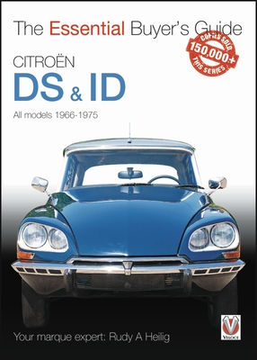 Citroen ID & DS: The Essential Buyer's Guide - Heilig, Rudy A.
