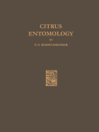 Citrus Entomology: In The Middle East with Special References to Egypt, Iran, Irak, Palestine, Syria, Turkey - Bodenheimer, F.S.