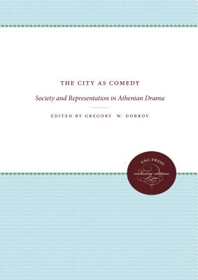 City as Comedy - Dobrov, Gregory W (Editor)