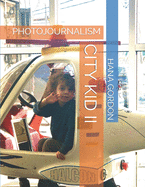 City Kid II: Photojournalism