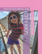 City Kids: Photojournalism