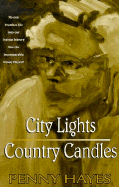 City Lights, Country Candles