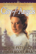 City of Angels - Peterson, Tracie, and Bell, James Scott