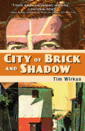 City of Brick and Shadow