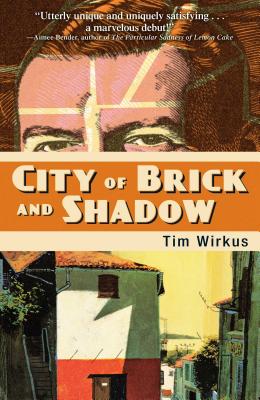 City of Brick and Shadow - Wirkus, Tim