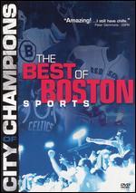 City of Champions: Boston Sports Greatest Moments