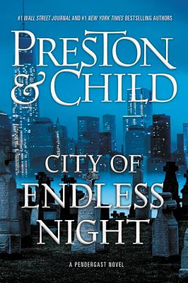 City of Endless Night - Preston, Douglas, and Child, Lincoln