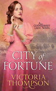 City of Fortune: A Counterfeit Lady Novel