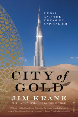 City of Gold: Dubai and the Dream of Capitalism - Krane, Jim