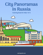 City Panoramas in Russia Coloring Book for Kids 1 & 2