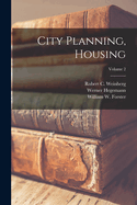 City Planning, Housing (Volume 2)