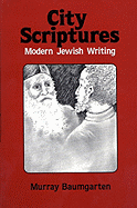 City Scriptures: Modern Jewish Writing