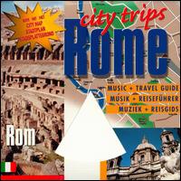 City Trips: Rome - Various Artists