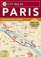 City Walks - Paris: 50 Adventures on Foot
