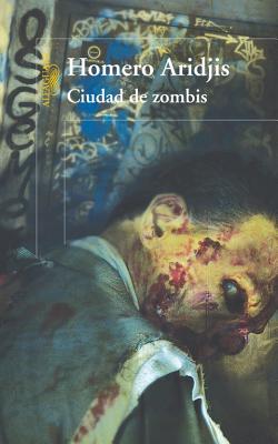 Ciudad de Zombis - Aridjis, Homero