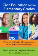 Civic Education in the Elementary Grades: Promoting Student Engagement in an Era of Accountability