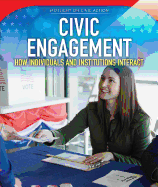 Civic Engagement: How Individuals and Institutions Interact